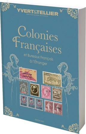 Yvert & Tellier - Franske kolonier 2025 - Frimærkekatalog