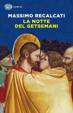 La notte del Getsemani Massimo Recalcati