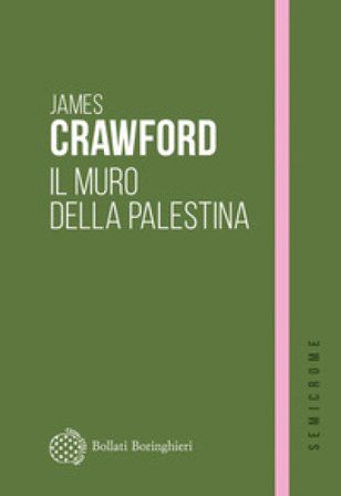 Il muro della Palestina James Crawford