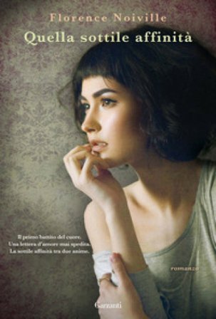 Quella sottile affinità Florence Noiville