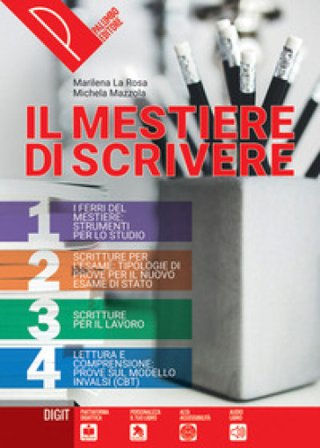 Il mestiere di scrivere. Per le Scuole superiori. Con e-book. Con espansione online Marilena La Rosa