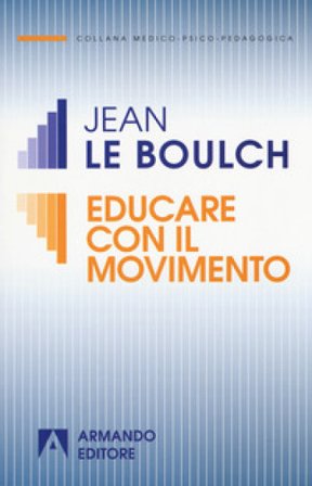 Educare con il movimento Jean Le Boulch