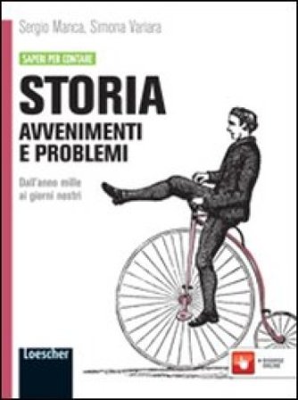 Storia: avvenimenti e problemi. Per le Scuole superiori. Con espansione online. Vol. 2: Dall'anno Mille ai nostri giorni Sergio Manca