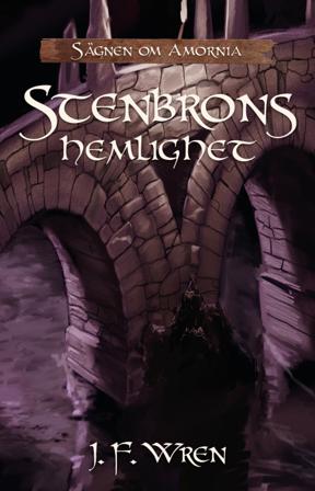 Stenbrons hemlighet - Bok av J. F. Wren - Kartonnage