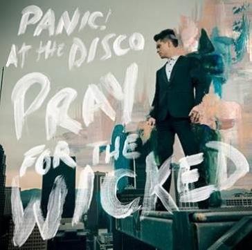 Pray for the wicked Panic! At The Disco