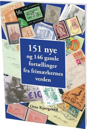 Bog '151 nye og 146 gamle fortællinger fra frimærkernes verden'