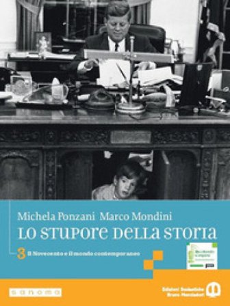 Lo stupore della storia. stupore della storia. Per le Scuole superiori. Per le Scuole superiori. Con e-book. Con espansione online. Vol. 3: Il 