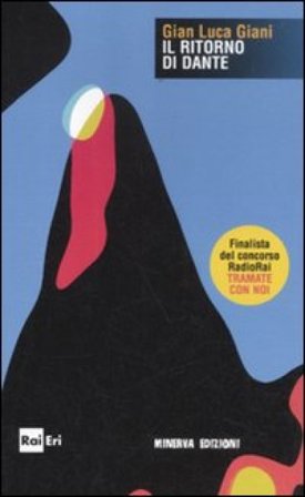 Il ritorno di Dante Gian Luca Giani
