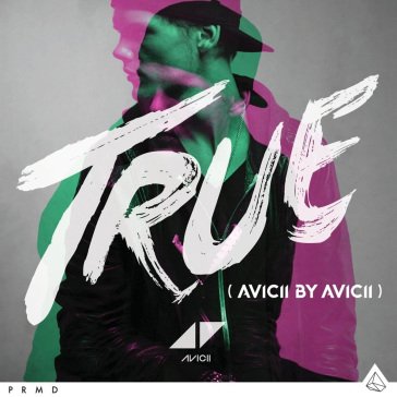 True (avicii by avicii) Avicii
