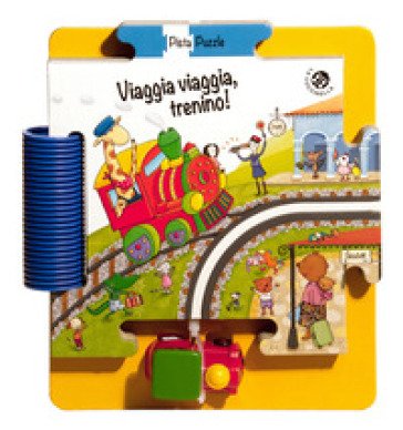 Viaggia viaggia, trenino! Ediz. a colori. Con gadget Giovanna Mantegazza