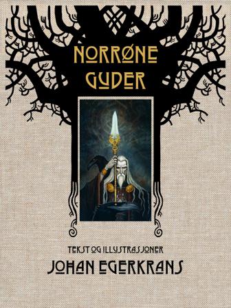 Norrøne guder - Bok av Johan Egerkrans - Hardback