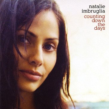 Counting down the days Natalie Imbruglia