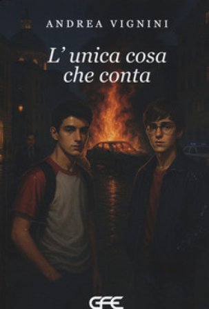 L'unica cosa che conta Andrea Vignini