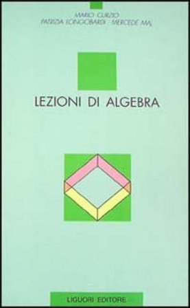 Lezioni di algebra Mario Curzio