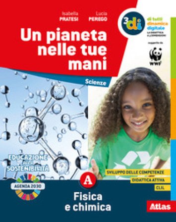 Un pianeta nelle tue mani. Per la Scuola media. Con e-book. Con espansione online. Con Libro: Sperimentiamo. Vol. A-B-C-D Isabella Pratesi