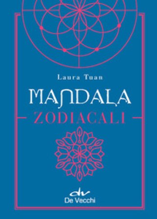 Mandala zodiacali. Con Poster Laura Tuan