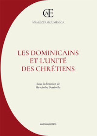 Les dominicains et l'unité des chrétiens