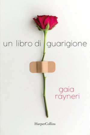 Un libro di guarigione Gaia Rayneri