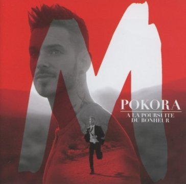 A la poursuite du bonheur M. POKORA