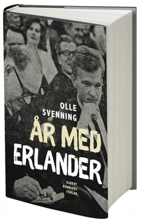 År med Erlander - Bok av Olle Svenning - Inbunden
