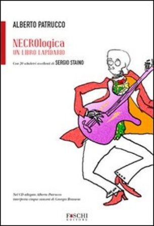 Necrologica. Un libro lapidario. Con CD Audio Alberto Patrucco