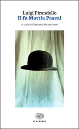 Il fu Mattia Pascal Luigi Pirandello