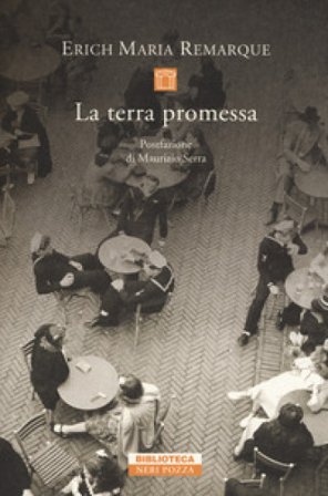 La terra promessa Erich Maria Remarque