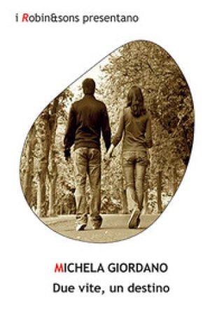 Due vite, un destino Michela Giordano