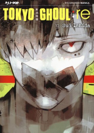 Tokyo Ghoul:re. Vol. 10 Sui Ishida