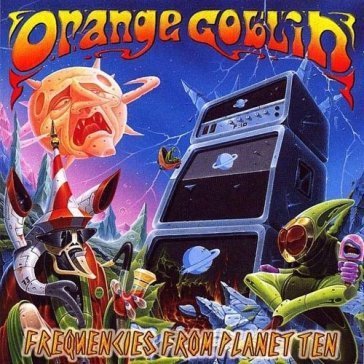 Frequencies from planet ten Orange Goblin