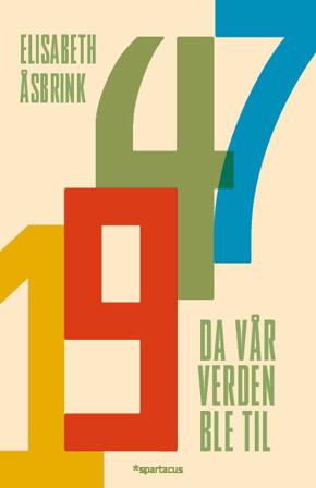 1947 - Bok av Elisabeth Åsbrink - Hardback