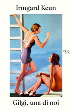 Gilgi, una di noi Irmgard Keun
