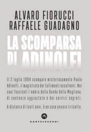 La scomparsa di Adinolfi Alvaro Fiorucci