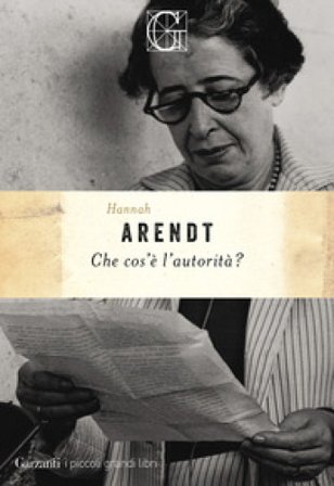 Che cos'è l'autorità? Hannah Arendt