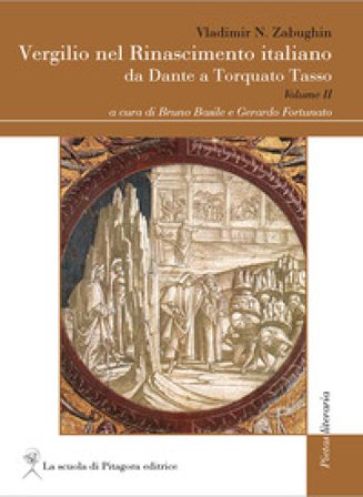 Vergilio nel Rinascimento italiano. Da Dante a Torquato Tasso. Vol. 2 Vladimir N. Zabughin
