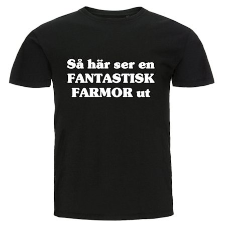 T-shirt - Så här ser en fantastisk farmor ut