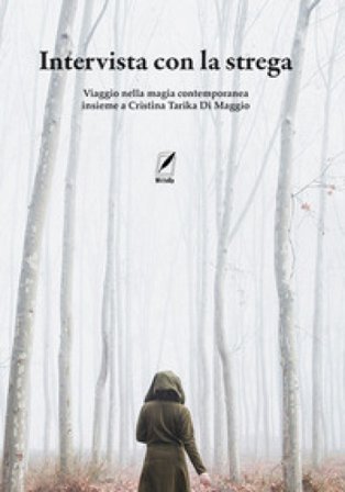 Intervista con la strega. Con contenuti multimediali Cristina Di Maggio