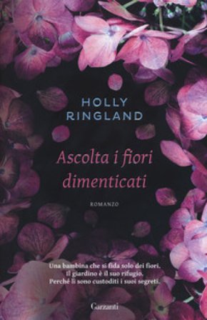 Ascolta i fiori dimenticati Holly Ringland