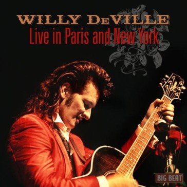 Live in paris and new york Willy Deville