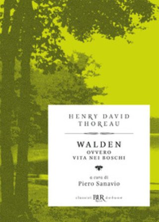 Walden ovvero Vita nei boschi Henry David Thoreau