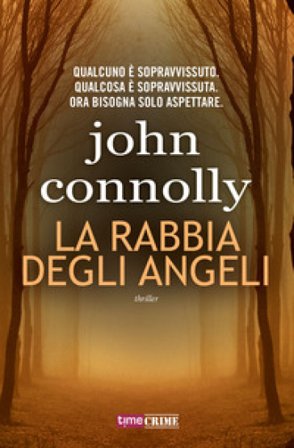 La rabbia degli angeli John Connolly