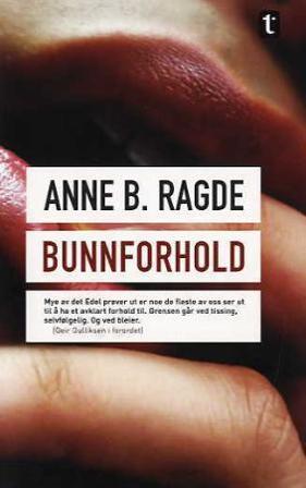 Bunnforhold - Bok av Anne B. Ragde - Pocket