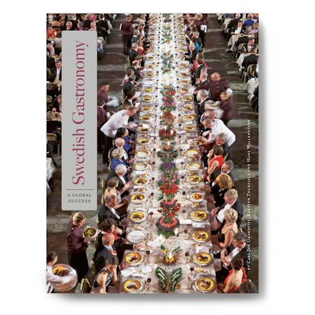 Svensk gastronomi: en global succé (engelska) 9789198343236