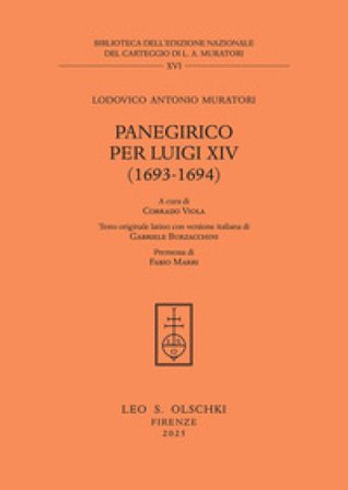 Panegirico per Luigi XIV (1693-1694) Lodovico Antonio Muratori