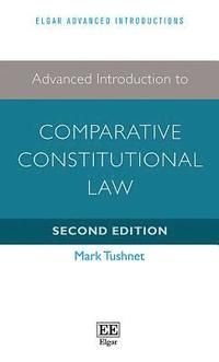 Advanced Introduction to Comparative Constitutional Law
