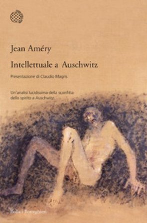 Intellettuale a Auschwitz Jean Améry