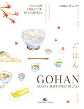 Gohan. Cucina giapponese di casa Emiko Davis
