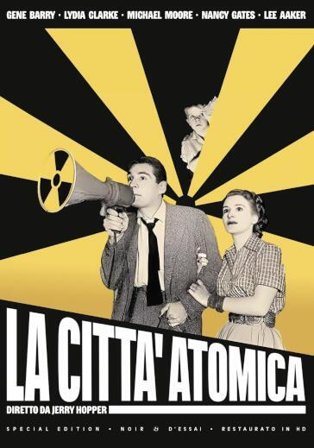 Citta' Atomica (La) (Special Edition) (Restaurato In Hd)