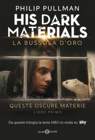 La bussola d'oro. His dark materials. Queste oscure materie. Nuova ediz.. Vol. 1 Philip Pullman