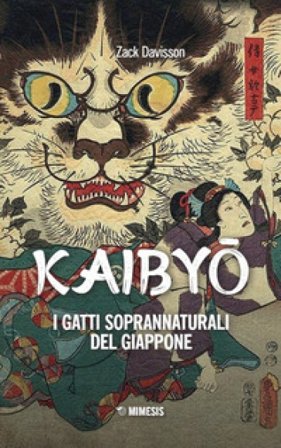 Kaibyo. I gatti soprannaturali del Giappone Zack Davisson